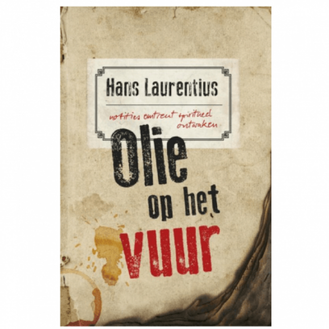 Boek "Olie op het Vuur" - Hans Laurentius